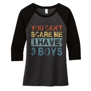 You CanT Scare Me I Have 3 Mom Dad Women's Tri-Blend 3/4-Sleeve Raglan Shirt