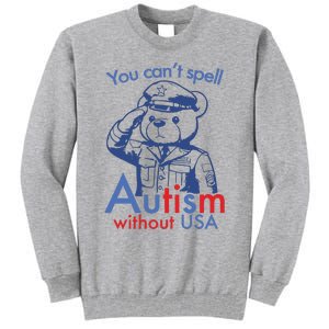 You Can’T Spell Autism Without Usa Tall Sweatshirt