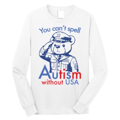 You Can’T Spell Autism Without Usa Long Sleeve Shirt