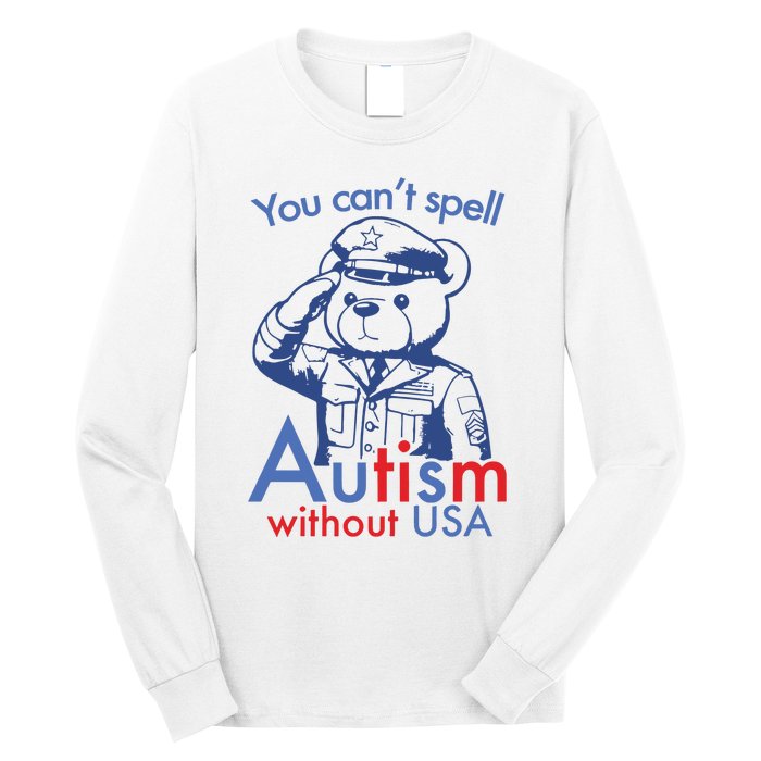 You Can’T Spell Autism Without Usa Long Sleeve Shirt