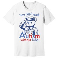 You Can’T Spell Autism Without Usa Premium T-Shirt