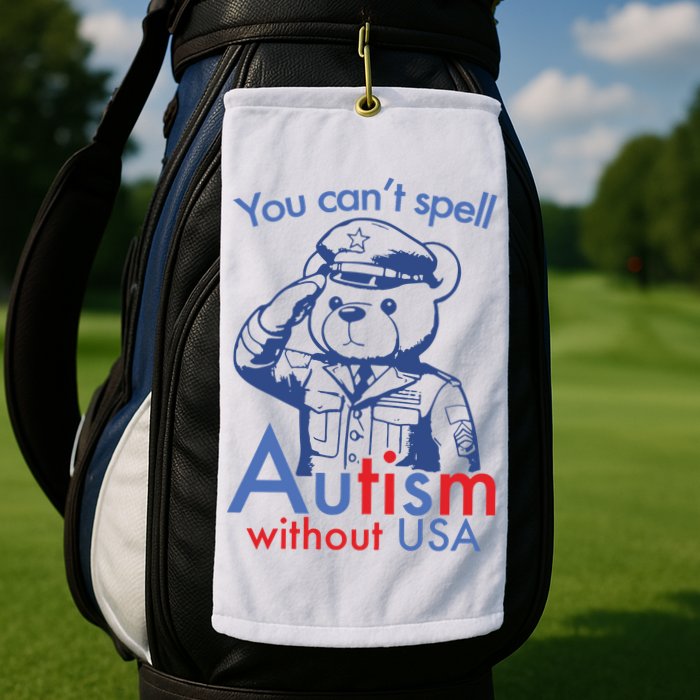 You Can’T Spell Autism Without Usa Golf Towel