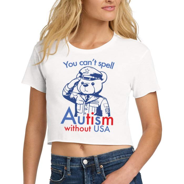 You Can’T Spell Autism Without Usa Women's Crop Top Tee