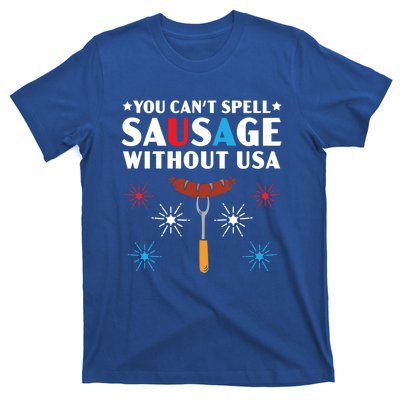 You Cant Spell Sausage Without Usa 4th Of July Gift T-Shirt