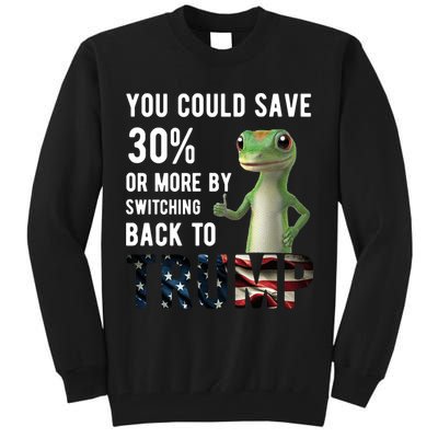 You Could Save More By Switching Back To Trump Funny Tall Sweatshirt