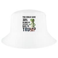 You Could Save More By Switching Back To Trump Funny Cool Comfort Performance Bucket Hat