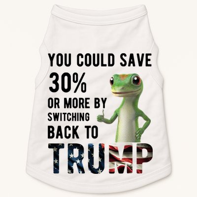 You Could Save More By Switching Back To Trump Funny Doggie Tank