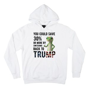 You Could Save More By Switching Back To Trump Funny Hoodie