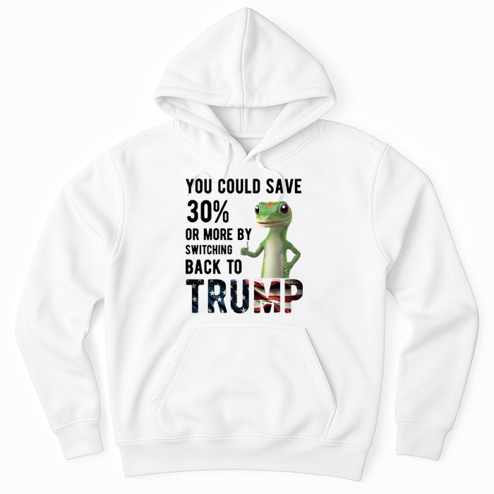 You Could Save More By Switching Back To Trump Funny Hoodie