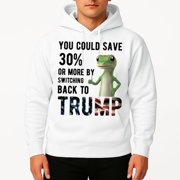 You Could Save More By Switching Back To Trump Funny Hoodie