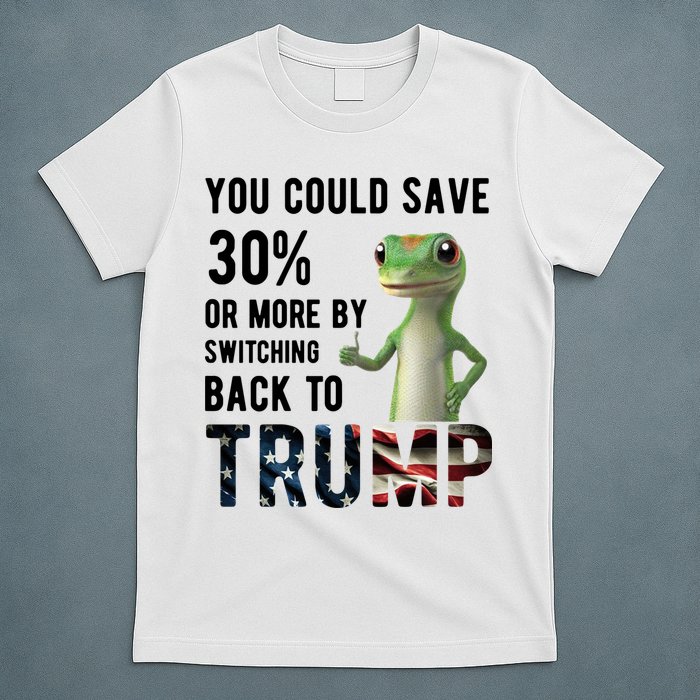 You Could Save More By Switching Back To Trump Funny T-Shirt