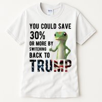 You Could Save More By Switching Back To Trump Funny Tall T-Shirt