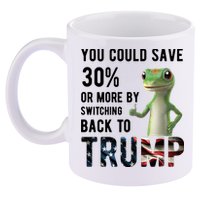 You Could Save More By Switching Back To Trump Funny 11oz C Handle Ceramic Mug
