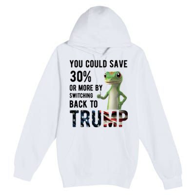 You Could Save More By Switching Back To Trump Funny Premium Pullover Hoodie