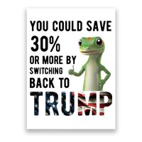 You Could Save More By Switching Back To Trump Funny Poster