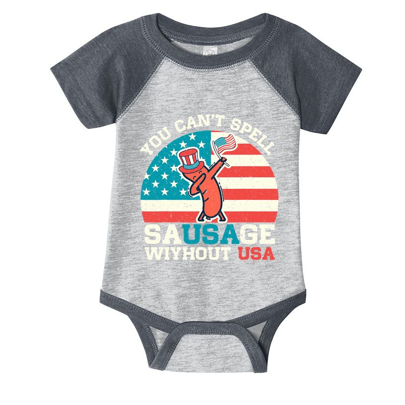 You Can’T Spell Sausage Without Usa Vintage Patriotic Infant Baby Jersey Bodysuit
