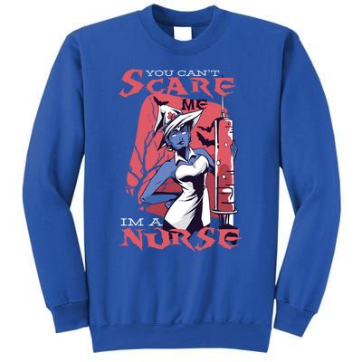 You Cant Scare Me Im A Nurse Gift Sweatshirt