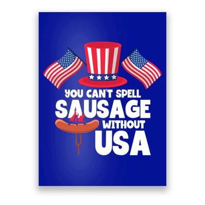 You Cant Spell Sausage Without Usa 4th Of July Gift Poster