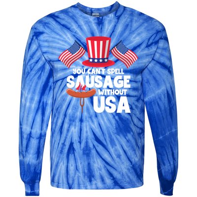 You Cant Spell Sausage Without Usa 4th Of July Gift Tie-Dye Long Sleeve Shirt