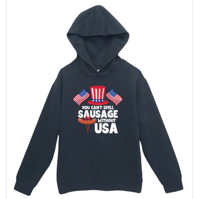 You Cant Spell Sausage Without Usa 4th Of July Gift Urban Pullover Hoodie