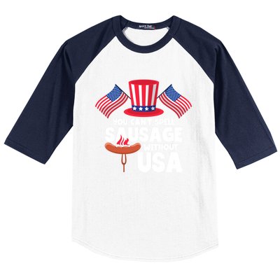 You Cant Spell Sausage Without Usa 4th Of July Gift Baseball Sleeve Shirt