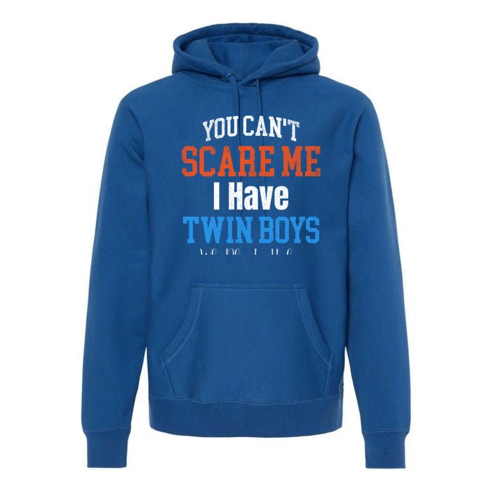 You CanT Scare Me I Have Twin Mom Dad Ice Hockey Gift Funny Gift Premium Hoodie