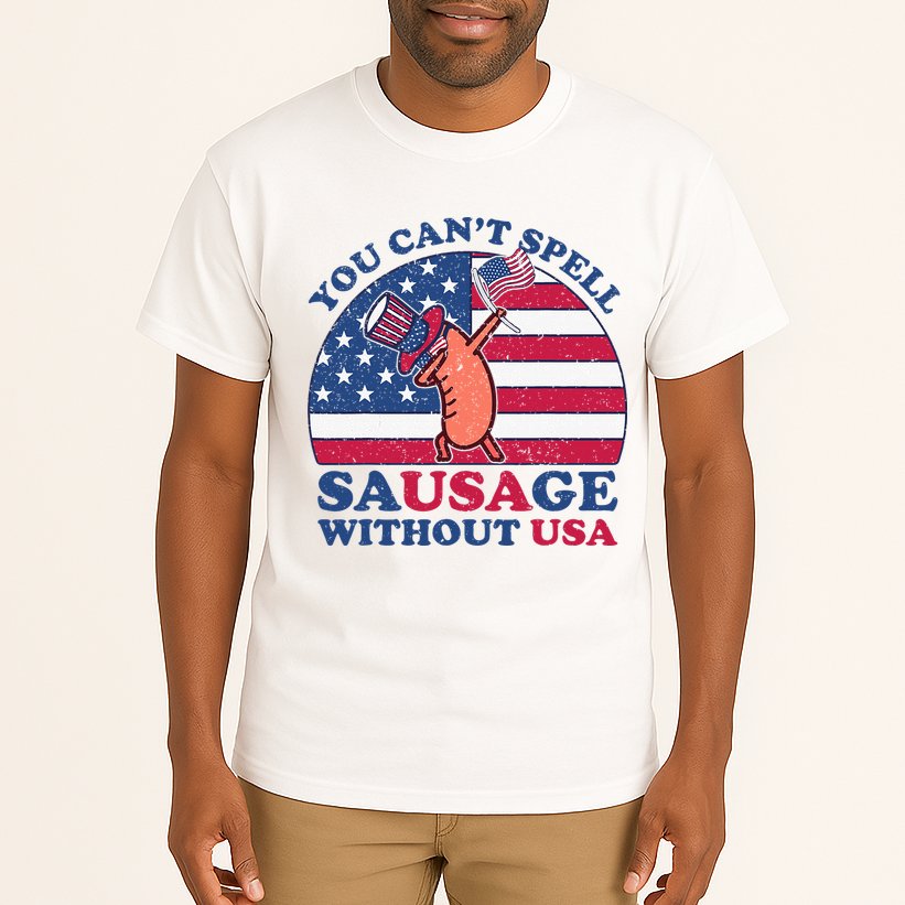 You Can’T Spell Sausage Without Usa 4th Of July Tall T-Shirt