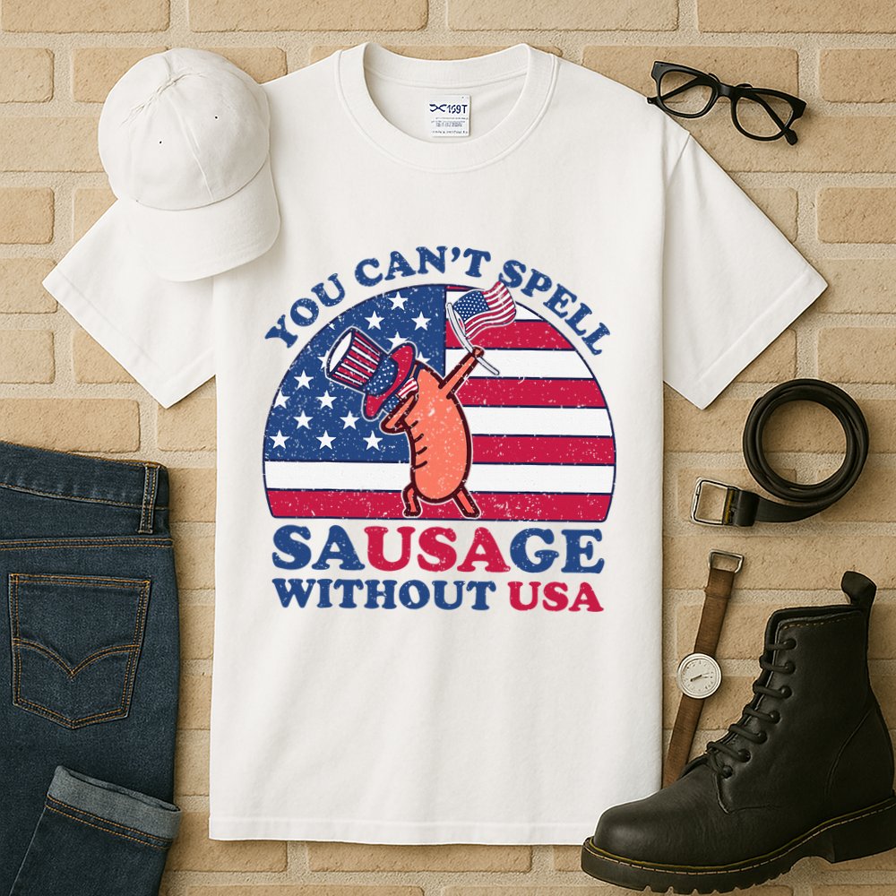 You Can’T Spell Sausage Without Usa 4th Of July Tall T-Shirt