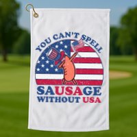 You Can’T Spell Sausage Without Usa 4th Of July Golf Towel