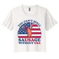 You Can’T Spell Sausage Without Usa 4th Of July Crop Top