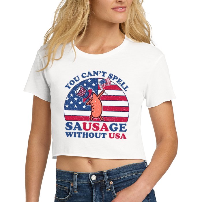 You Can’T Spell Sausage Without Usa 4th Of July Crop Top