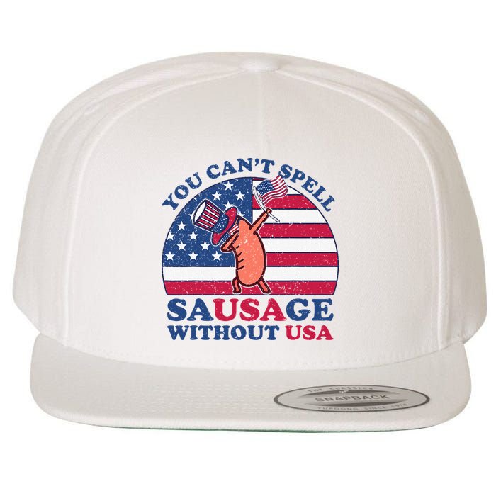 You Can’T Spell Sausage Without Usa 4th Of July Wool Snapback Cap