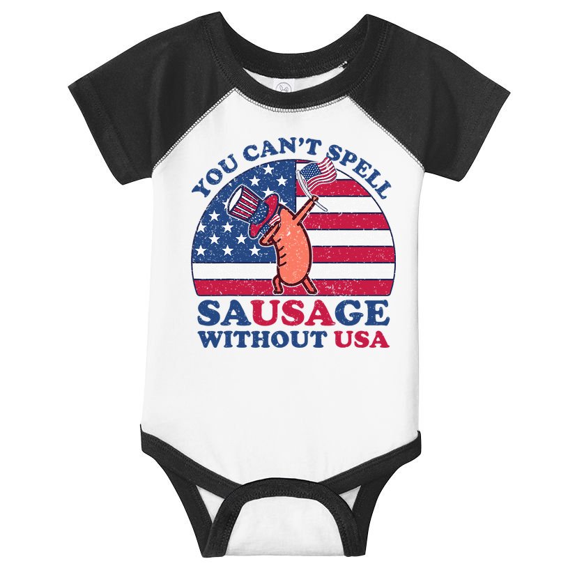 You Can’T Spell Sausage Without Usa 4th Of July Infant Baby Jersey Bodysuit
