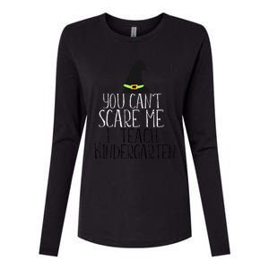 You CanT Scare Me I Teach Kindergarten Halloween Meme Womens Cotton Relaxed Long Sleeve T-Shirt