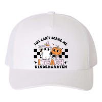 You Cant Scare Me I Teach Kindergarten Retro Halloween Ghost Yupoong Adult 5-Panel Trucker Hat