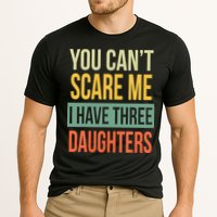 You Cant Scare Me I Have Three Daughters Fathers Day Cooling Performance Crew T-Shirt