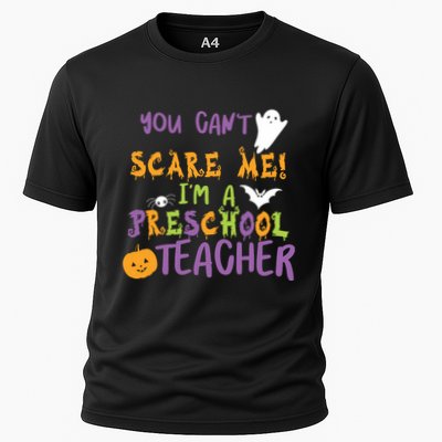 You Cant Scare Me Im A Preschool Teacher Performance Shirt