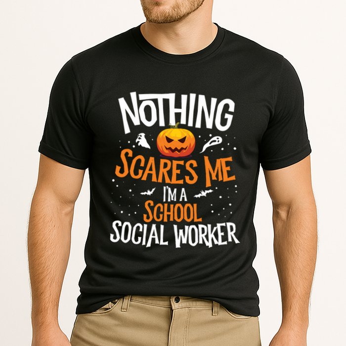You Cannot Scare Me Im A Middle School Social Worker Performance Shirt