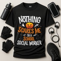 You Cannot Scare Me Im A Middle School Social Worker Performance Shirt
