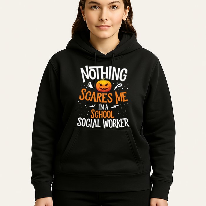 You Cannot Scare Me Im A Middle School Social Worker Hoodie