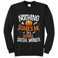 You Cannot Scare Me Im A Middle School Social Worker Sweatshirt
