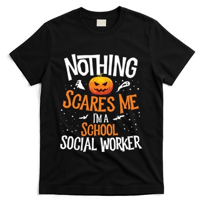 You Cannot Scare Me Im A Middle School Social Worker T-Shirt