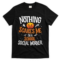 You Cannot Scare Me Im A Middle School Social Worker T-Shirt