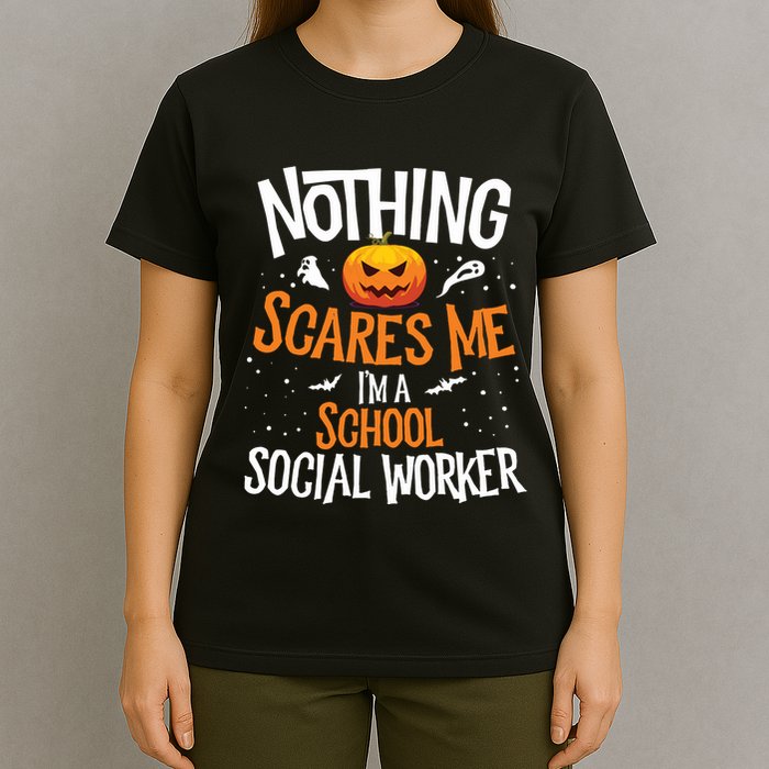 You Cannot Scare Me Im A Middle School Social Worker T-Shirt