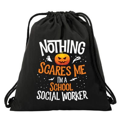 You Cannot Scare Me Im A Middle School Social Worker Drawstring Bag