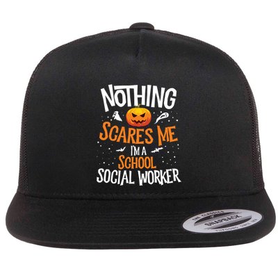 You Cannot Scare Me Im A Middle School Social Worker Flatbill Hat