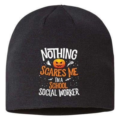 You Cannot Scare Me Im A Middle School Social Worker Sustainable Beanie