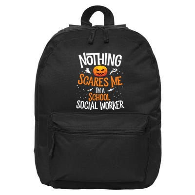 You Cannot Scare Me Im A Middle School Social Worker 16 in Basic Backpack