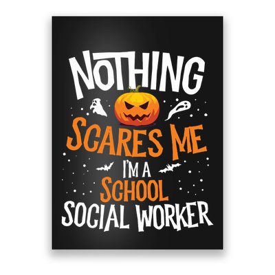 You Cannot Scare Me Im A Middle School Social Worker Poster