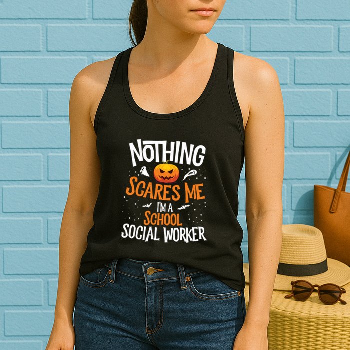 You Cannot Scare Me Im A Middle School Social Worker Womens Tank Top